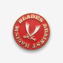Load image into Gallery viewer, Blades Against Racism Badge
